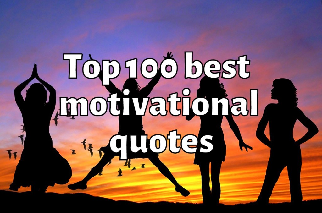 Top 100 Best Motivational Quotes of all Time * AmbitionOasis.com